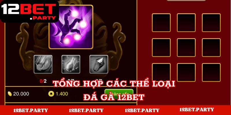 Một số thể loại cược gà tại nhà cái 12BET 